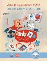 Carol Roth - Nicht so fies, kleiner Tiger! (Deutsch-Englisch), Inbunden