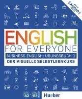 bokomslag English for Everyone Business English 1 / Übungsbuch