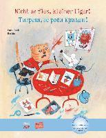 bokomslag Nicht so fies, kleiner Tiger! (Deutsch-Ukrainisch)