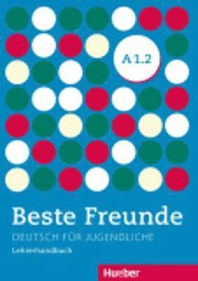 bokomslag Beste Freunde A1/2. Lehrerhandbuch