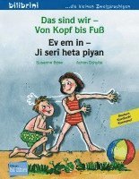 bokomslag Das sind wir - Von Kopf bis Fuß. Kinderbuch Deutsch-Kurdisch/Kurmancî