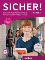 Michaela Perlmann-Balme, Susanne Schwalb, Magdalena Matussek - Sicher! aktuell B2.1 Lektion 1-6. Kurs- und Arbeitsbuch mit Audios online, Häftad