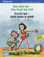 bokomslag Das sind wir - Von Kopf bis Fuß. Kinderbuch Deutsch-Italienisch