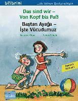bokomslag Das sind wir - Von Kopf bis Fuß. Kinderbuch Deutsch-Türkisch
