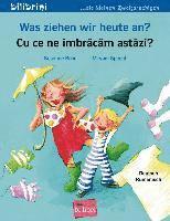Was ziehen wir heute an? Kinderbuch Deutsch-Rumänisch 1
