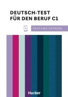 Thomas Stahl, Christine Kramel, Beate Rehberger - Prüfung Express - Deutsch-Test für den Beruf C1. Übungsbuch mit Audios Online, Häftad