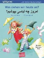 bokomslag Was ziehen wir heute an? Kinderbuch Deutsch-Persisch/Farsi