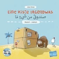 Lena Hesse - Eine Kiste Irgendwas. Kinderbuch Deutsch-Arabisch mit Audio-CD, Inbunden