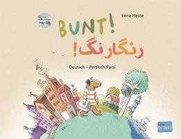 bokomslag Bunt! - Kinderbuch Deutsch-Persisch/Farsi mit mehrsprachiger Hör-CD + MP3-Hörbuch zum Download