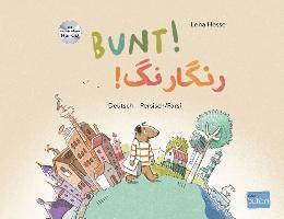 Bunt! - Kinderbuch Deutsch-Persisch/Farsi mit mehrsprachiger Hör-CD + MP3-Hörbuch zum Download 1