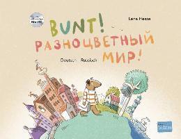 Bunt! - Kinderbuch Deutsch-Russisch mit mehrsprachiger Hör-CD + MP3-Hörbuch zum Download 1