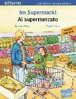 Im Supermarkt. Kinderbuch Deutsch-Italienisch 1