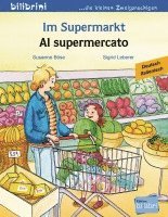 Im Supermarkt. Kinderbuch Deutsch-Italienisch 1