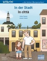 bokomslag In der Stadt. Kinderbuch Deutsch-Italienisch