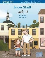 In der Stadt. Kinderbuch Deutsch-Persisch/Farsi 1