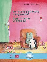 bokomslag Der Dachs hat heute Langeweile! Deutsch-Italienisch