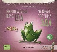 bokomslag Der eifersüchtige Frosch Eda. Deutsch-Russisch