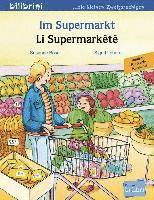 bokomslag Im Supermarkt. Li Supermarkêtê. Kinderbuch Deutsch-Kurdisch/Kurmancî