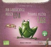 bokomslag Der eifersüchtige Frosch Eda. Deutsch-Ukrainisch