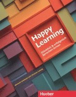 Happy Learning - Glücklich und erfolgreich Sprachen lernen 1