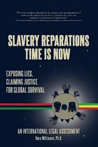 bokomslag Slavery Reparations Time Is Now