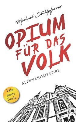 bokomslag Opium für das Volk.: Frau Kermutz' erster Fall