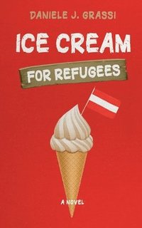 bokomslag Ice Cream for Refugees