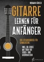 Norman Gänser, Novapenso Verlag - Gitarre Lernen für Anfänger - Das Gitarrenbuch für Erwachsene inkl. QR-Codes mit über 100 Video- und Audiodateien, Häftad