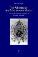 bokomslag Von Schönbrunn und Miramar nach Mexiko