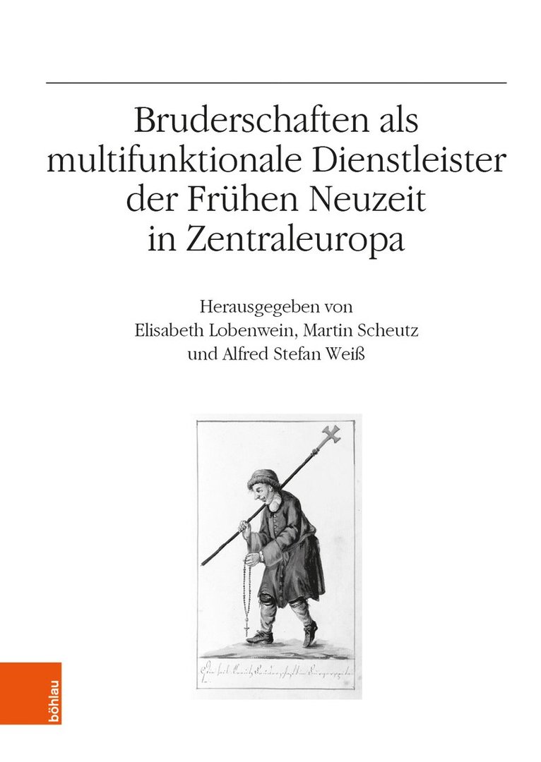 Bruderschaften als multifunktionale Dienstleister der Frhen Neuzeit in Zentraleuropa 1