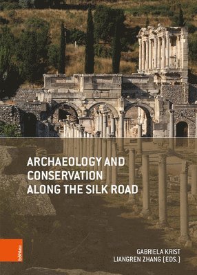 bokomslag Archaeology and Conservation along the Silk Road