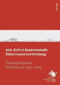 bokomslag 100 Jahre kommunale Interessenvertretung