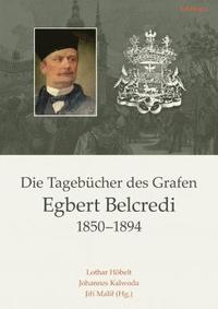 bokomslag Die Tagebcher des Grafen Egbert Belcredi 1850-1894