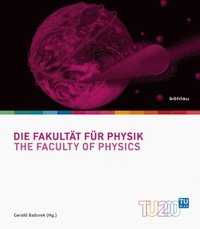 bokomslag Die Fakultat fur Physik / The Faculty of Physics