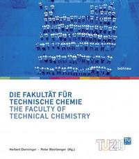 bokomslag Die Fakultat fur Technische Chemie / The Faculty of Technical Chemistry
