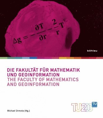 Die Fakultat fur Mathematik und Geoinformation / The Faculty of Mathematics and Geoinformation 1