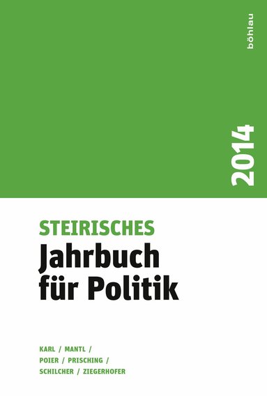 Bernd Schilcher, Wolfgang Mantl, Anita Ziegerhofer, Klaus Poier, Manfred Prisching, Beatrix Karl - Steirisches Jahrbuch für Politik 2014, Inbunden