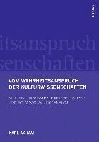 Vom Wahrheitsanspruch der Kulturwissenschaften
