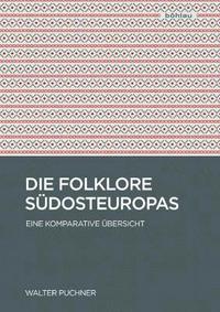 bokomslag Die Folklore Sudosteuropas