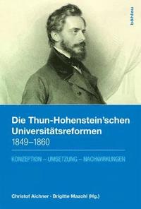 bokomslag Die Thun-Hohenstein'schen Universitatsreformen 1849--1860