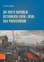 Die Erste Republik Osterreich (1918--1938) 1