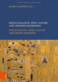 bokomslag Design Dialogue: Jews, Culture and Viennese Modernism