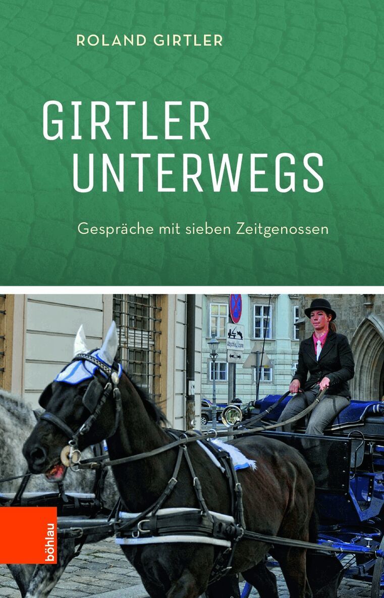 Roland Girtler - Girtler unterwegs, Inbunden