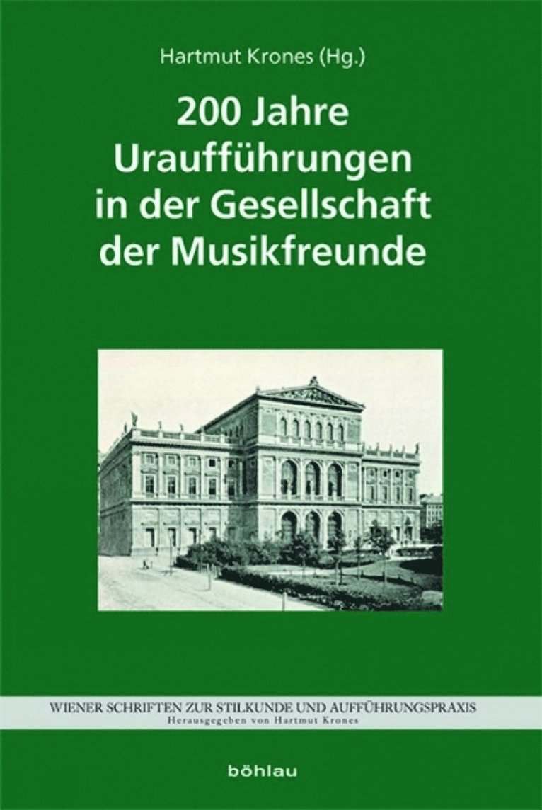 200 Jahre Uraufführungen in der Gesellschaft der Musikfreunde