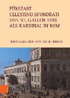 Frstabt Celestino Sfondrati von St. Gallen 1696 als Kardinal in Rom 1