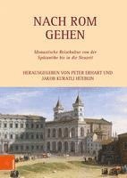 Peter Erhart, Jakob Kuratli Hueblin - Nach Rom gehen, Inbunden