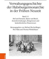 bokomslag Verwaltungsgeschichte der Habsburgermonarchie in der Frhen Neuzeit