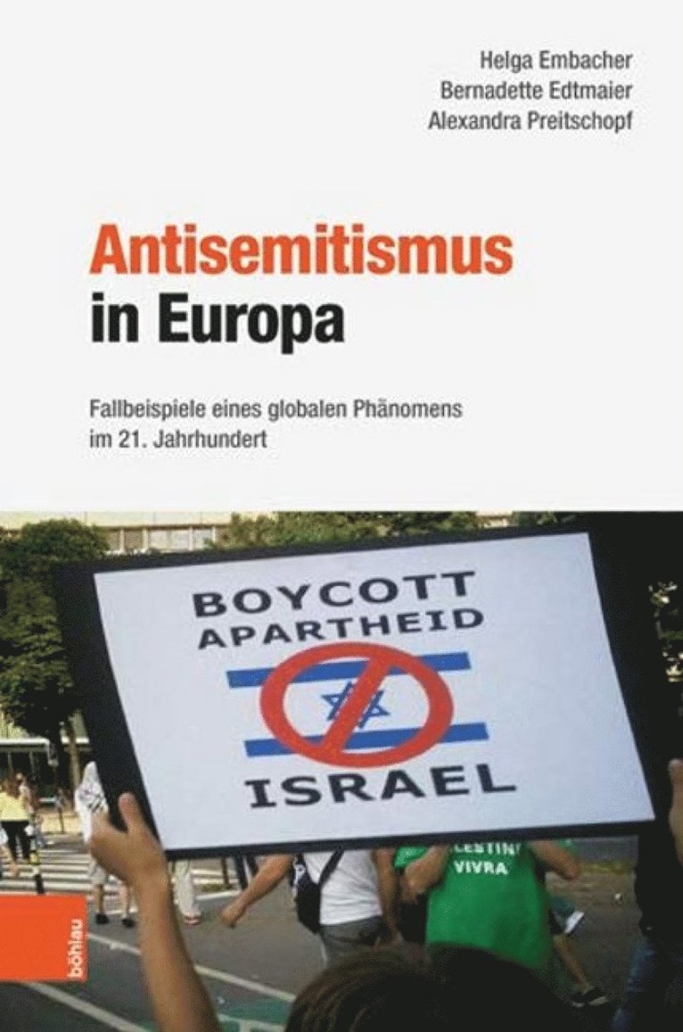 Helga Embacher, Alexandra Preitschopf, Bernadette Edtmaier, Alexandra Preitschopf - Antisemitismus in Europa, Inbunden