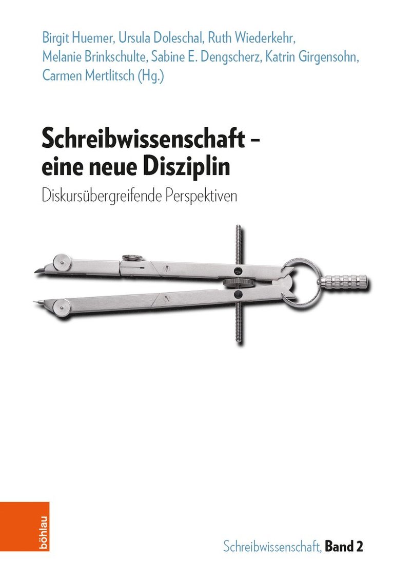 Birgit Huemer, Ursula Doleschal, Ruth Wiederkehr, Katrin Girgensohn, Sabine E. Dengscherz, Melanie Brinkschulte, Carmen Mertlitsch - Schreibwissenschaft - eine neue Disziplin, Inbunden