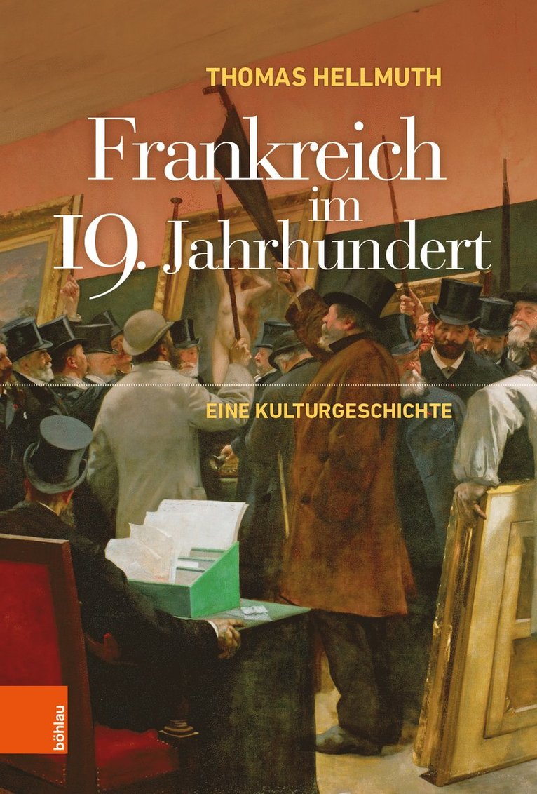 Thomas Hellmuth, Univ.-Prof. Dr. Thomas Hellmuth - Frankreich im 19. Jahrhundert, Inbunden